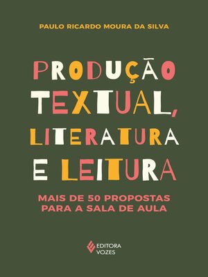cover image of Produção textual, literatura e leitura